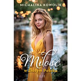 Miłość w Złotym Potoku