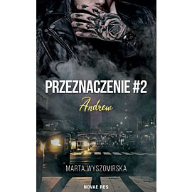 Przeznaczenie. Andrew. Tom 2