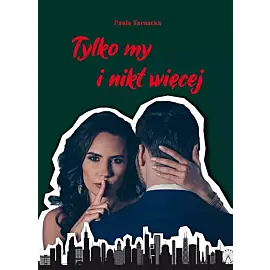 Tylko my i nikt więcej