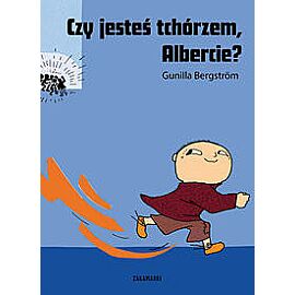 Czy jesteś tchórzem, Albercie?