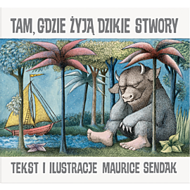 Tam, gdzie żyją dzikie stwory
