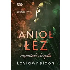Anioł łez - 03 Rozpostarte skrzydła