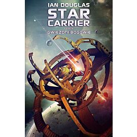 Gwiezdni bogowie. Star carrier. Tom 9