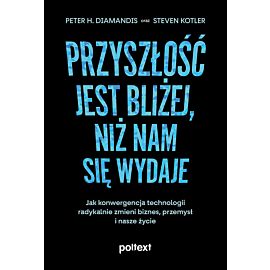Przyszłość jest bliżej, niż nam się wydaje