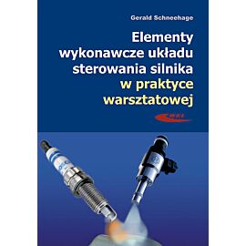 Elementy wykonawcze układu sterowania silnika w praktyce warsztatowej