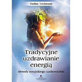 Tradycyjne uzdrawianie energią