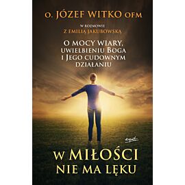 W miłości nie ma lęku