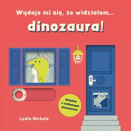 Wydaje mi się, że widziałem… dinozaura