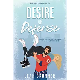 Desire or Defense