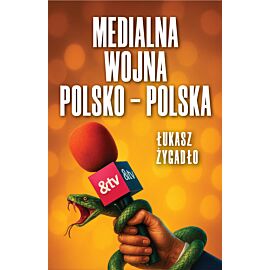 Medialna wojna polsko-polska (e-book)