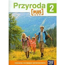 Przyroda Plus 2 Ćwiczenia rozwijające zainteresowania