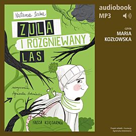 Zula i rozgniewany las (t. 5) (audiobook MP3)