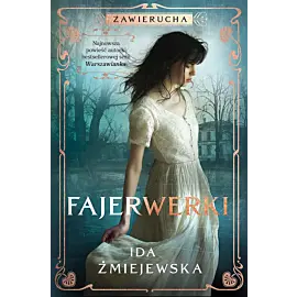 Zawierucha. Fajerwerki