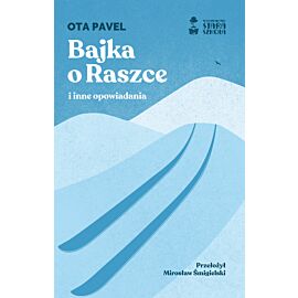 Bajka o Raszce i inne opowiadania