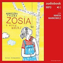 Zosia z ulicy Kociej 1 (audiobook MP3)