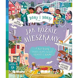 Jak różnie mieszkamy. Akademia mądrego dziecka. Chcę wiedzieć