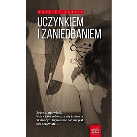 Uczynkiem i zaniedbaniem
