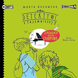 Cd mp3 zagadka ducha chopina. Detektywi z tajemniczej 5. Tom 5