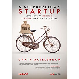 Niskobudżetowy startup. Zyskowny biznes i życie bez frustracji (e-book)