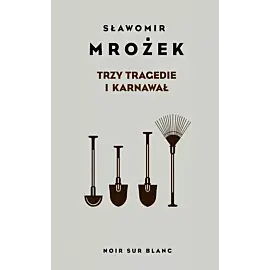 Trzy tragedie i karnawał