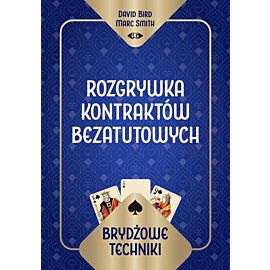 Brydżowe techniki. Rozgrywka kontraktów bezatutowych