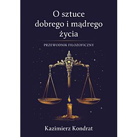 O sztuce dobrego i mądrego życia (e-book)