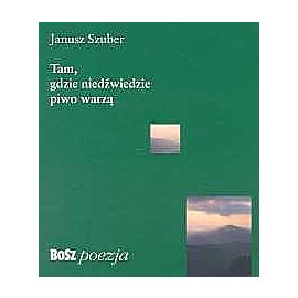 Tam, gdzie niedźwiedzie piwo warzą