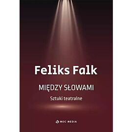 Między słowami. Sztuki teatralne