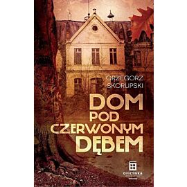 Dom Pod Czerwonym Dębem