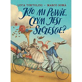 Kto mi powie, czym jest szczęście?