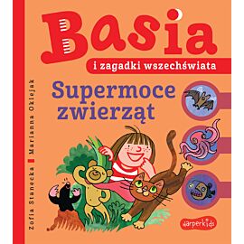 Basia i zagadki wszechświata. Supermoce zwierząt