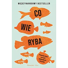 Co wie ryba