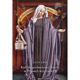 Kult błogosławionej Doroty w Prusach krzyżackich
