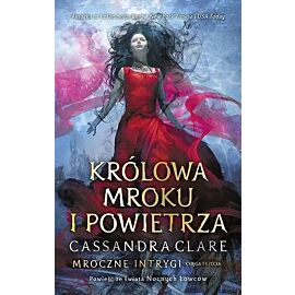 Królowa Mroku i Powietrza. Cykl Mroczne intrygi. Księga 3