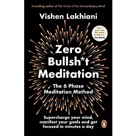Zero Bullsh*t Meditation