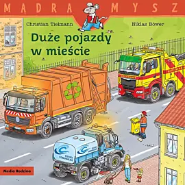 Mądra mysz. Duże pojazdy w mieście