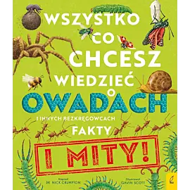 Wszystko, co chcesz wiedzieć o owadach i innych bezkręgowcach