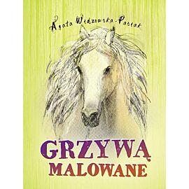 Grzywą malowane