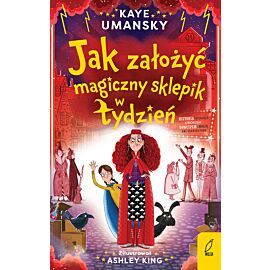 Jak założyć magiczny sklepik w tydzień. Tom 3