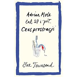 Adrian Mole lat 39 i pół. Czas prostracji