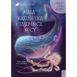 Otulone nocą. Mała kaszalotka i tajemnica nocy