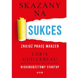 Skazany na sukces. Znajdź pracę marzeń (e-book)