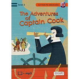 Czytam po angielsku. The Adventures of Captain Cook/Przygody Kapitana Cooka
