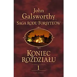 Saga rodu Forsyte'ów. Koniec rozdziału. Tom 1: Dziewczyna czeka