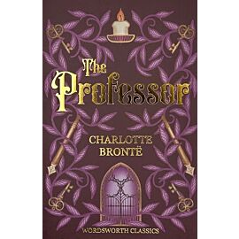 The Professor. Wordsworth Classics wer. angielska