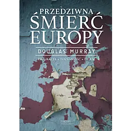 Przedziwna śmierć Europy