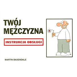 Twój mężczyzna instrukcja obsługi wyd. 2