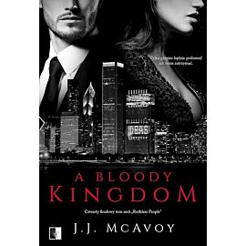 A Bloody Kingdom. Seria Ruthless People. Tom 4
