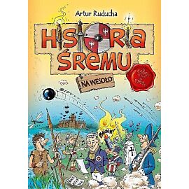 Historia Śremu na wesoło