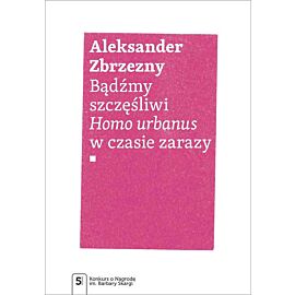 Bądźmy szczęśliwi.